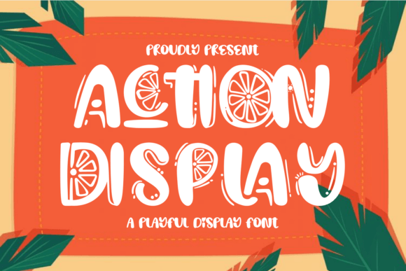 Bringing Summer Freshness to Your Designs with Action Display