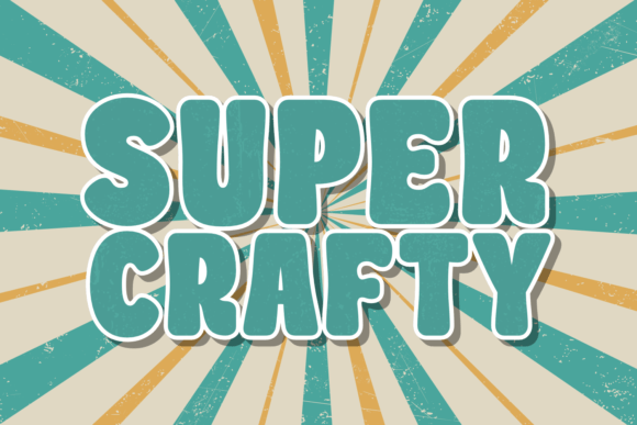 Evaluating Super Crafty: A Strategic Fit for Retro Typography Projects
